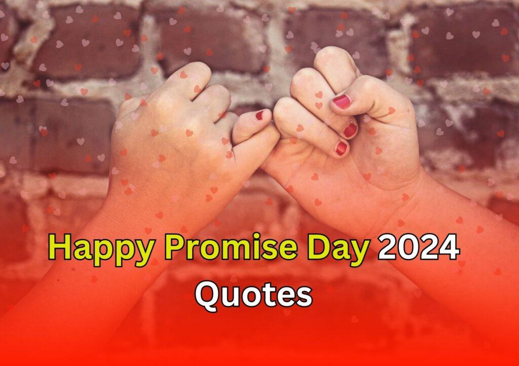 Happy Promise Day 2024 Quotes