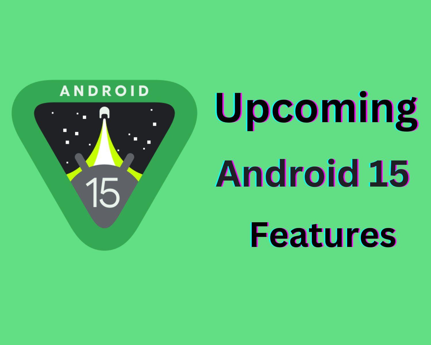 Latest Version Android 15 Release Date